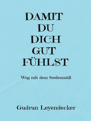 cover image of DAMIT DU DICH GUT FÜHLST